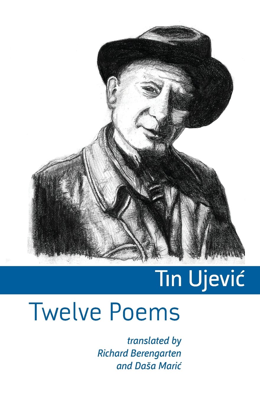 Twelve Poems Tin Ujevic Shearsman Books
