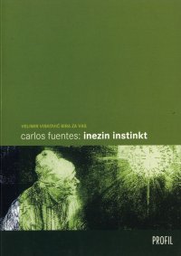 Inezin instinkt Carlos Fuentes Profil international