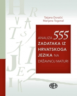 Analiza 555 zadataka iz hrvatskog jezika na državnoj maturi Tatjana Doračić, Marijana Togonal Alfa