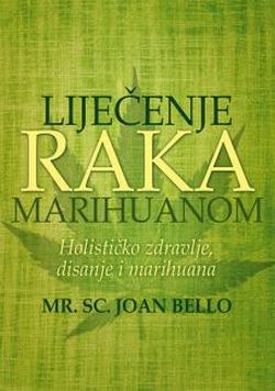 Liječenje raka marihuanom  Joan Bello TELEdisk