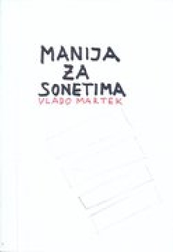 Sonetomanija = Manie de sonnets  Vlado Martek DAF