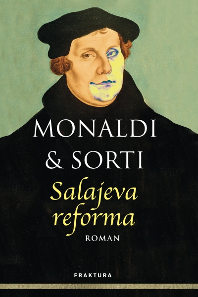 Salajeva reforma  Rita Monaldi, Francesco Sorti Fraktura