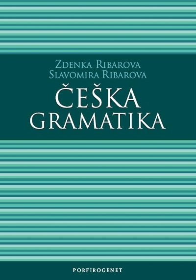 Češka gramatika Zdenka Ribarova i Slavomira Ribarova Porfirogenet