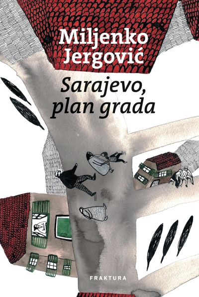 Sarajevo, plan grada, knj.1 Miljenko Jergović Fraktura