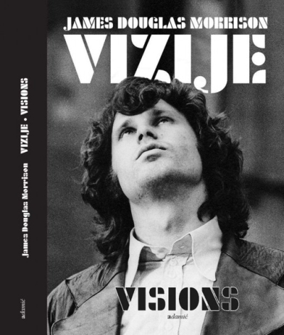 Vizije = Vision James Douglas Morrison Adamić