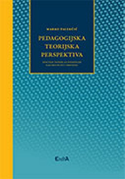 Pedagogijska teorijska perspektiva Marko Palekčić Erudita