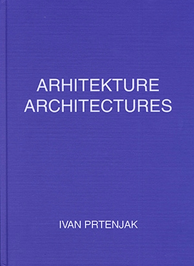 Arhitekture = Arhitectures Ivan Prtenjak UPI-2M