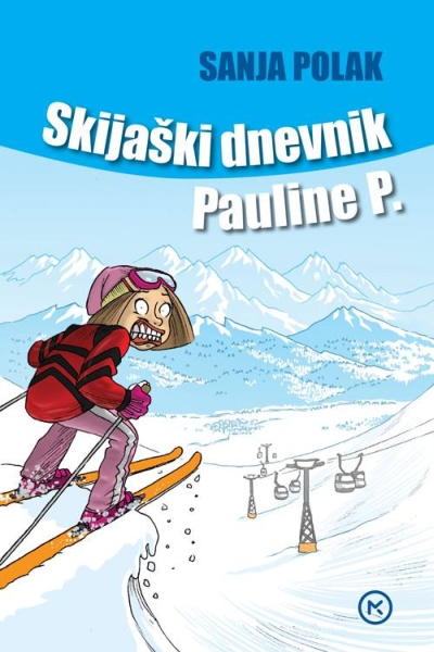 Skijaški dnevnik Pauline P. Sanja Polak Mozaik knjiga