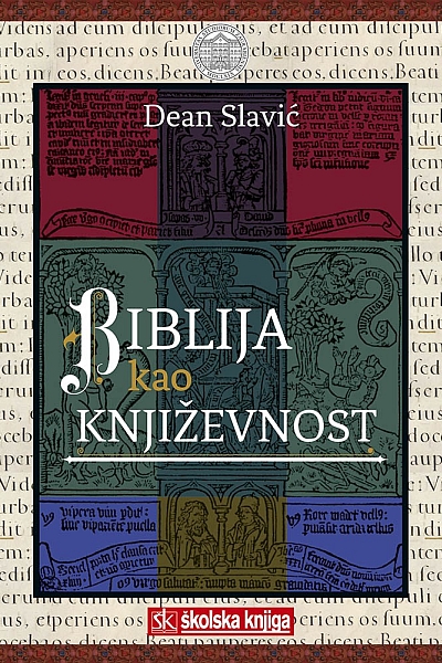 Biblija kao književnost Dean Slavić Školska knjiga