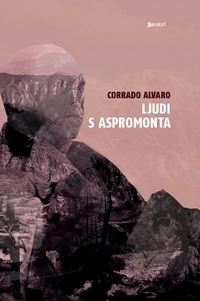 Ljudi s Aspromonta Corrado Alvaro Sandorf