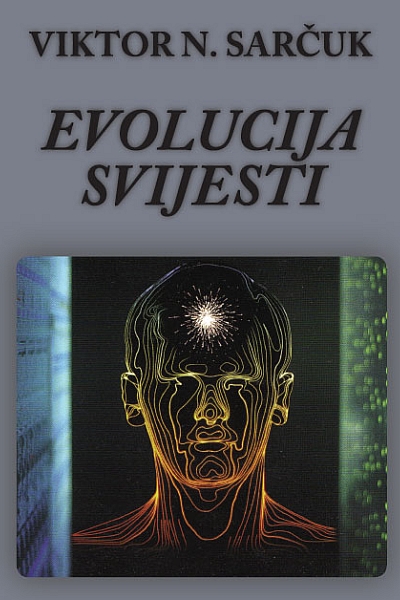 Evolucija svijesti Viktor N. Sarčuk Misl