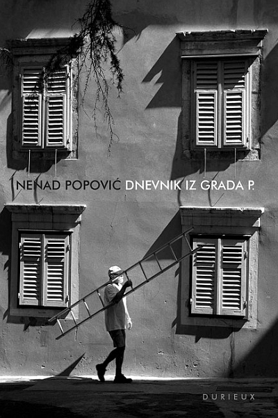 Dnevnik iz grada P. Nenad Popović Durieux
