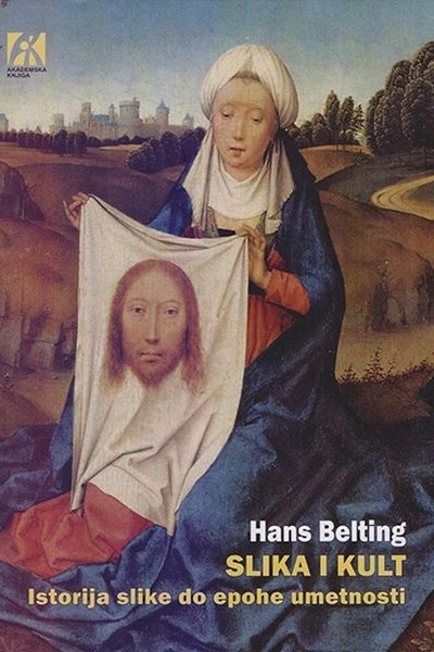 Slika i kult Hans Belting  Akademska knjiga