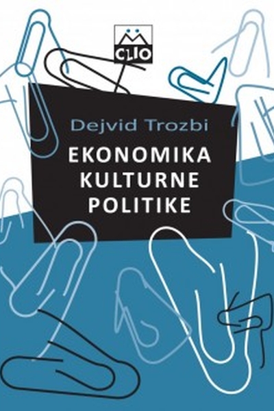 Ekonomika kulturne politike David Throsby Clio