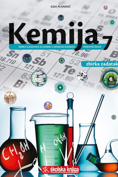 Kemija 7, zbirka zadataka Ilda Planinić Školska knjiga
