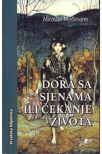 Dora sa sjenama ili čekanje života Miroslav Međimorec AGM