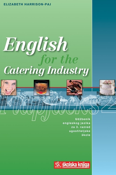 English for the catering industry flapjacks 2 Elizabeth Harrison - Paj Školska knjiga