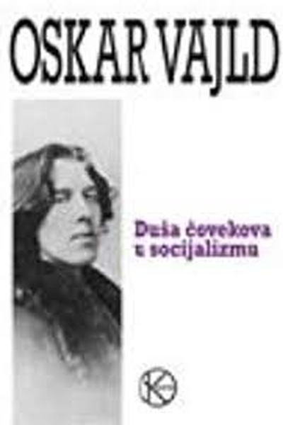 Duša čovekova u socijalizmu Oscar Wilde Karpos