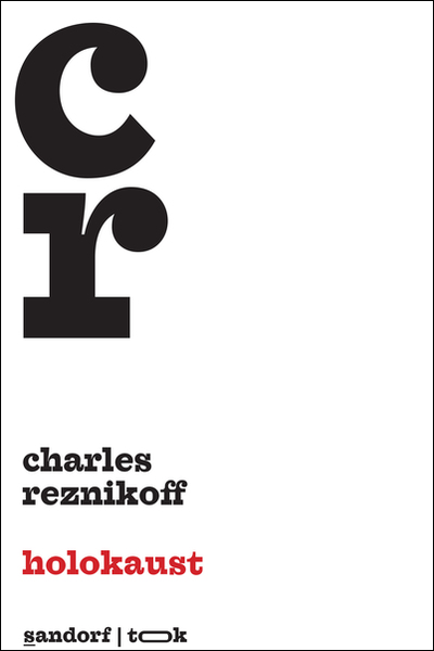 Holokaust Charles Reznikoff Sandorf