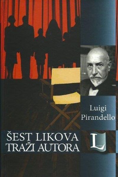 Šest likova traži autora Luigi Pirandelo Lektira