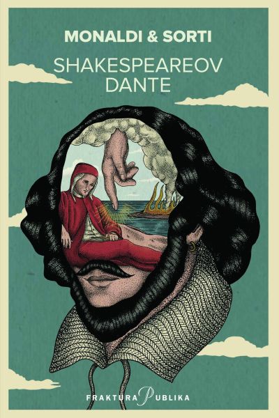 Shakespeareov Dante : ljubav što ljubit ljubljenome veli Rita Monaldi i Francesco Sorti Fraktura