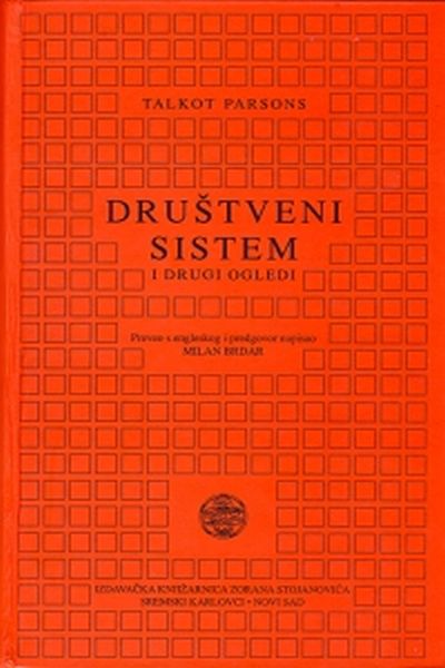 Društveni sistem i drugi ogledi Talcott Parsons  Izdavačka knjižarnica Zorana Stojanovića