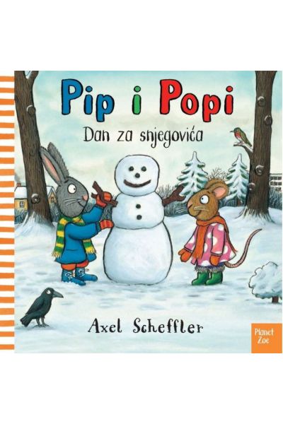 Pip i Popi - dan za snjegovića Axel Scheffler Planet Zoe