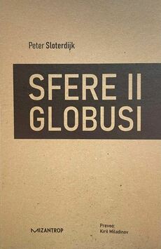Sfere II Globusi Peter Sloterdijk Mizantrop