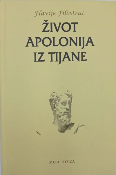 Život Apolonija iz Tijane Flavius Philostratus  Metaphysica