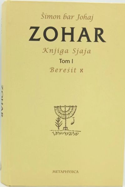 Zohar : Knjiga sjaja, tom 1: Berešit Shimon bar Yochai Metaphysica