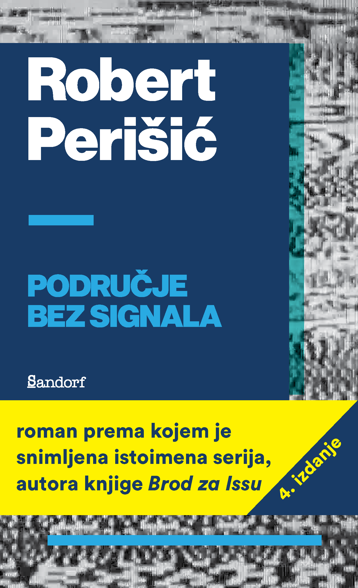Područje bez signala (MU) 4. izdanje Robert Perišić Sandorf