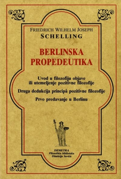 Berlinska propedeutika Friedrich Willhelm Joseph Schelling Demetra