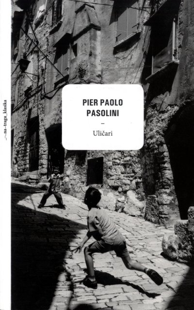 Uličari Pier Paolo Pasolini Disput
