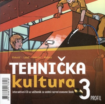 Tehnička kultura 3, radni materijal za vježbe Marijan Vinković, Stjepan Androlić, Dragutin Labaš Profil International