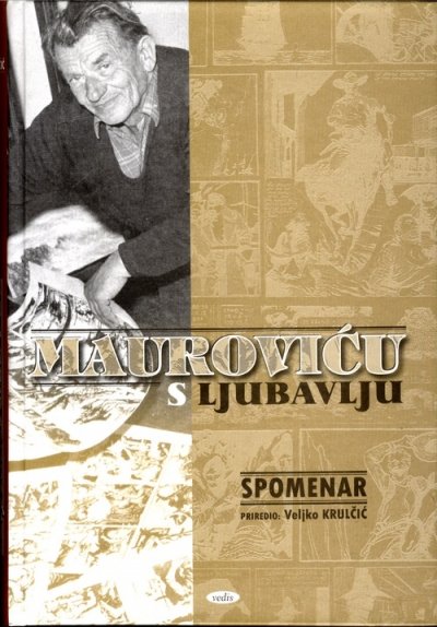 Mauroviću s ljubavlju Skupina autora, Veljko Krulčić (ur.) Vedis