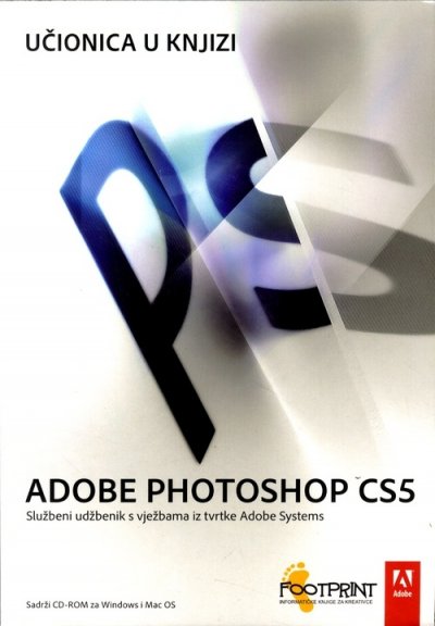 Adobe Photoshop CS5 - Učionica u knjizi Skupina autora Dobar plan